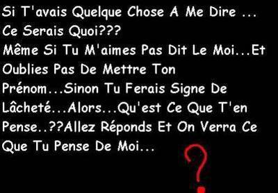 si tu deve me dire kelke chose sa sere kwa